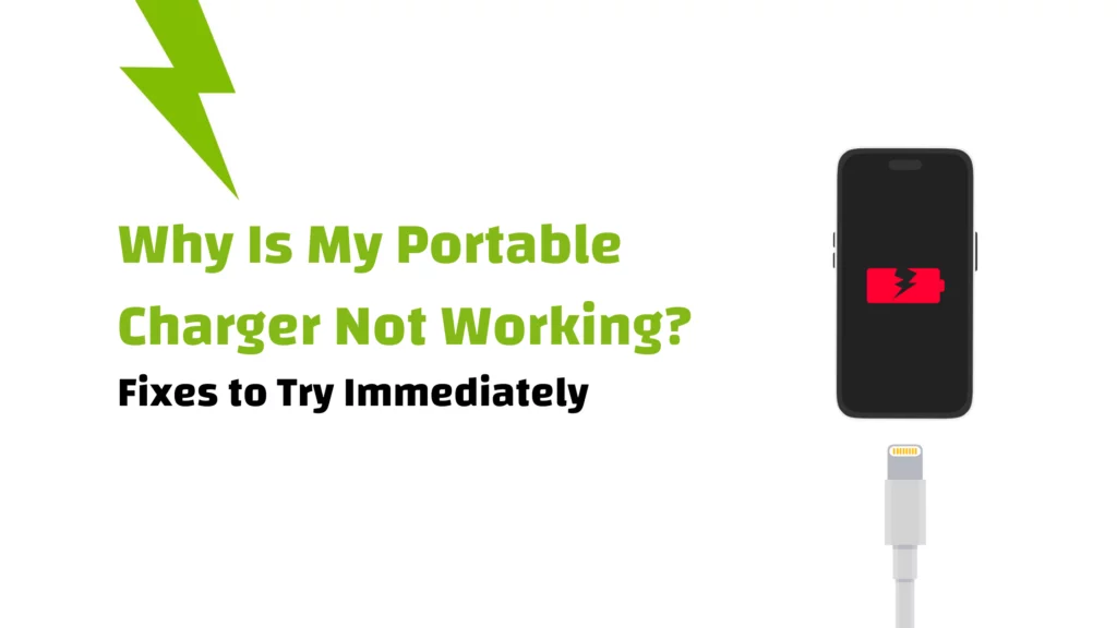 Why Is My Portable Charger Not Working